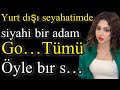 Itiraf Yurt Dışı Seyahatimde