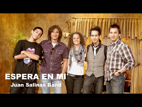 ESPERA EN MI - Juan Salinas Band