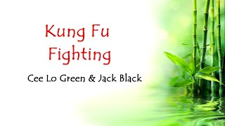 Cee Lo Green &amp; Jack Black - Kung Fu Fighting [Lyrics/Tradução]