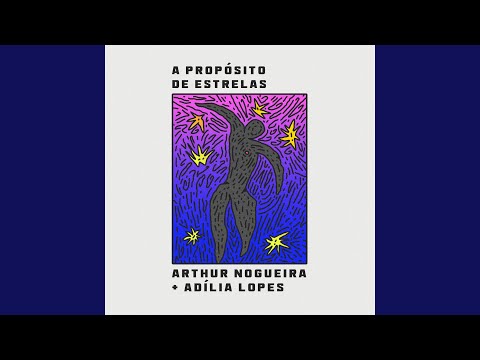 A Propósito De Estrelas - Arthur Nogueira