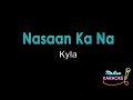 Kyla - Nasaan Ka Na