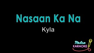 Kyla - Nasaan Ka Na