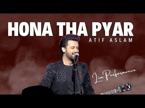 Hona Tha Pyar || Atif Aslam || Live Performance ||| Islamabad || Eyecomm Studio