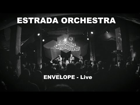 Estrada Orchestra - Envelope -  (Live)