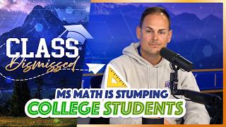 College Students Can't Do Basic Math Anymore - What Happened to American Education