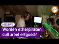 Worden etherpiraten cultureel erfgoed?