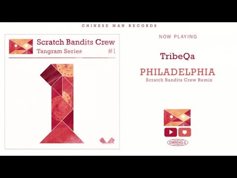 Tribeqa - Philadelphia Scratch Bandits Crew Remix