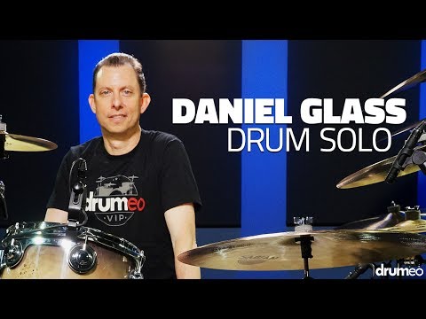 Daniel Glass Drum Solo - Drumeo