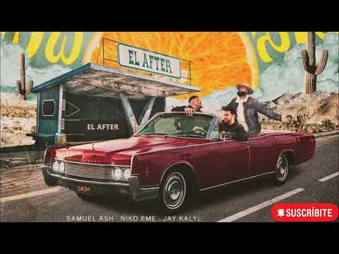 Niko Emc x Jay Kalyl x Samuel Ash - EL AFTER