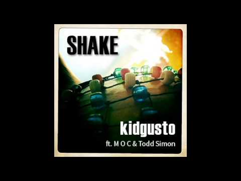 KidGusto 'SHAKE' ft. MOC & Todd Simon