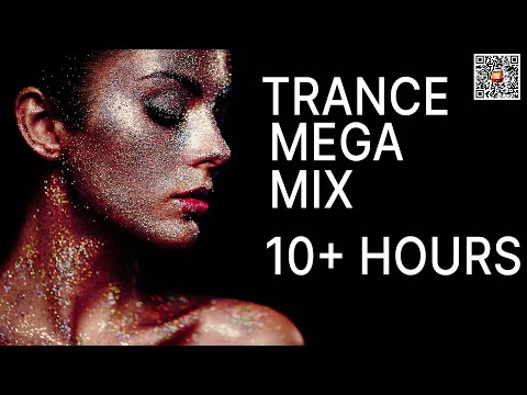 🔥  10+ Hours Trance Mega Mix - Best Trance for Workout, Fitness, Sports & Stress Relief *DJ Mix*