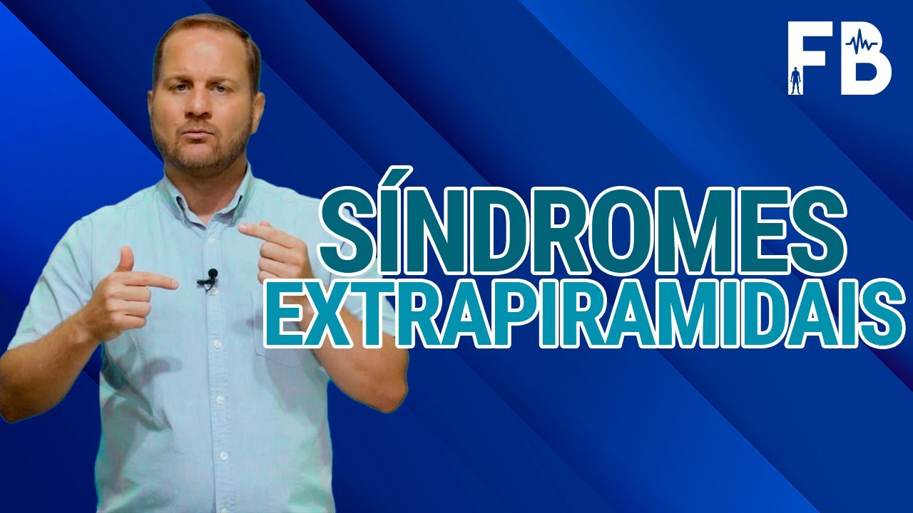 Síndromes Extrapiramidais