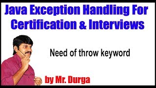 Java Exception Handling ||   Need of throw keyword || by Durga Sir