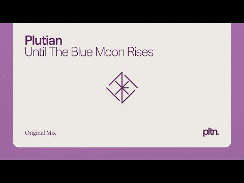 Plutian - Until The Blue Moon Rises