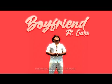 Boyfriend Feat. Caro