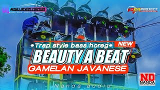 Download lagu DJ Trap Style Bass Horeg Beautyabeat Gamelan Javanese Nanda Audio Vt Risky Irvan Nanda 69 Project mp3