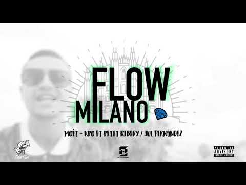 KPO - MOET ft. PETIT RIBERY ( Flow Milano )