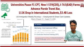 Universities Pause F1 CPT,  New USCIS Forms, Advance Parole Travel Bar, 111K Drop in Students