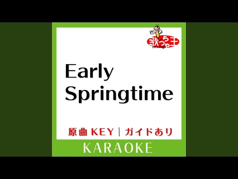 Early Springtime (カラオケ) (原曲歌手:松任谷由実)