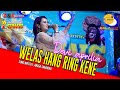 WELAS HANG RING KENE DEVI APRILIA GWS DANGDUT BARONG