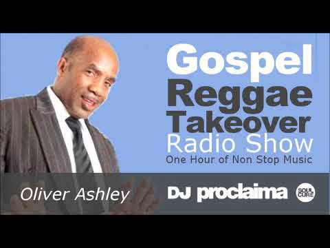 GOSPEL REGGAE 2018  - One Hour Gospel Reggae Takeover Show - DJ Proclaima 2nd February