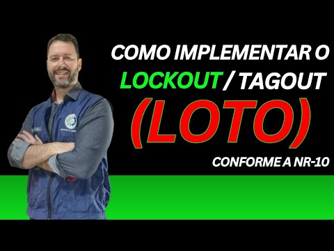 COMO IMPLEMENTAR O LOCKOUT/TAGOUT (LOTO), CONFOME A NR-10