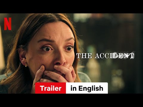 The Accident (Season 1) | Trailer in English | Netflix