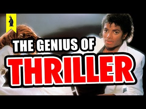 The Genius of Michael Jackson’s Thriller – Wisecrack Edition