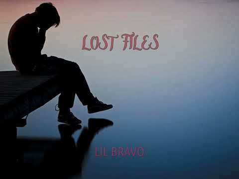 Lil Bravo - Lost Files