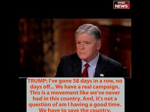 TRUMP: no days off I've gone 58 days in a row a real campaign, we have to save the country