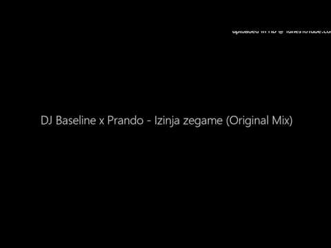 DJ Baseline x Prando - Izinja zegame (Original Mix)