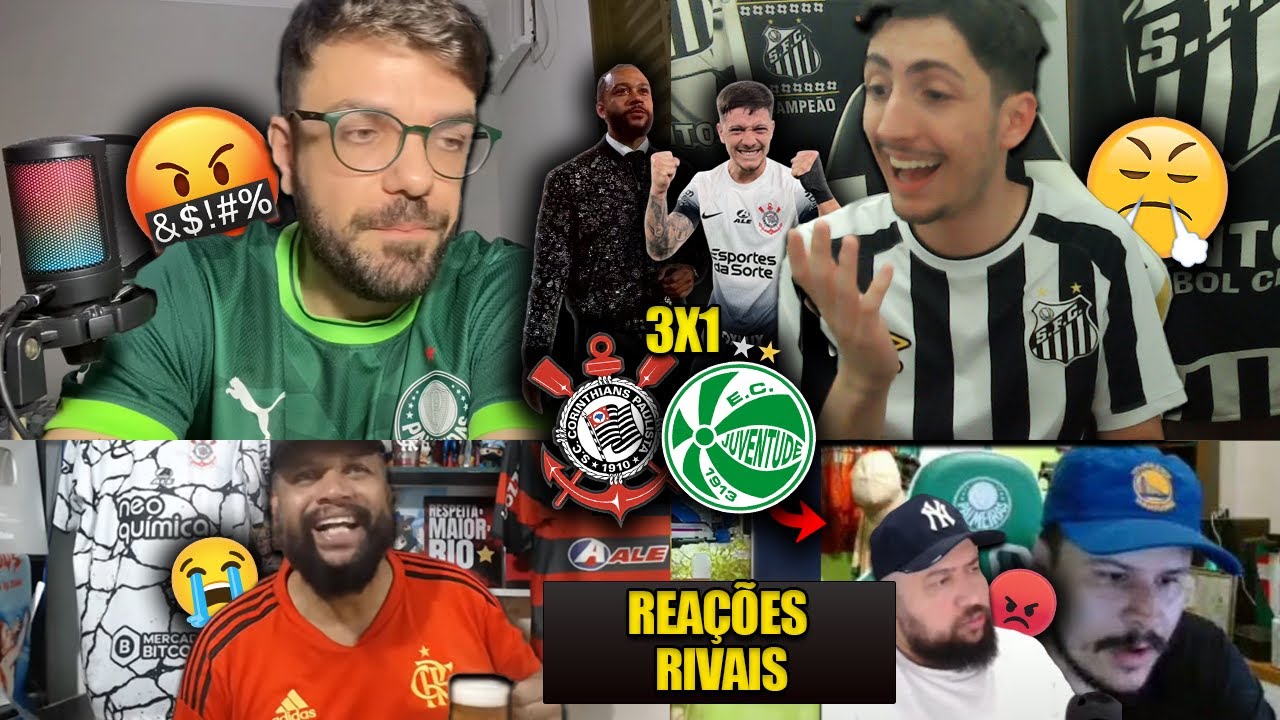 REAÇÕES dos RIVAIS FURIOSOS com a CLASSIFICAÇÃO do TIMÃO - CORINTHIANS 3X1 JUVENTUDE [REACT COPA BR]