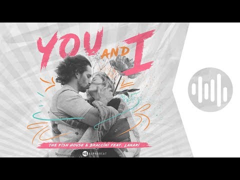 The Fish House & Braccini feat Lanari - You And I