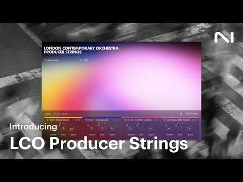Introducing LCO Producer Strings | Native Instruments