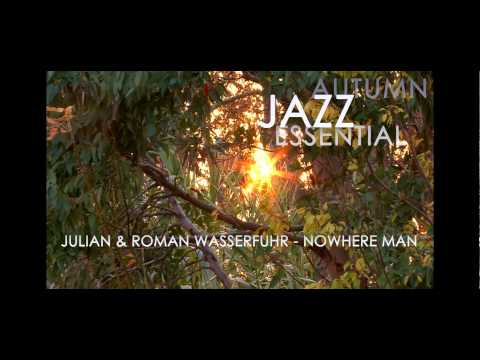 Julian & Roman Wasserfuhr - Nowhere Man // JazzONLYJazz