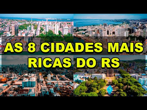 As 8 cidades mais ricas do Rio Grande do Sul