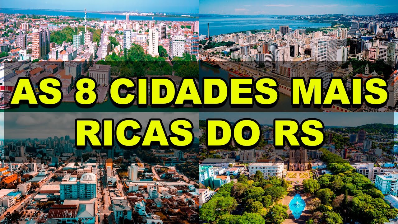 As 8 cidades mais ricas do Rio Grande do Sul