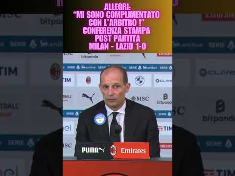 Conferenza stampa Allegri post Milan-Lazio 1-0 