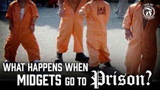 What happens when Midgets go to Prison? - Prison Talk 13.7