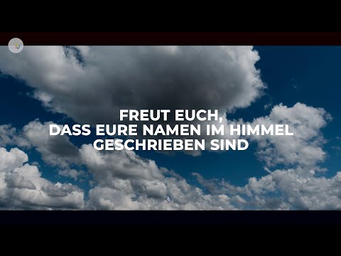 Freut euch, dass eure Namen im Himmel geschrieben sind - Ein Gruß aus der St.-Victor-Kirche