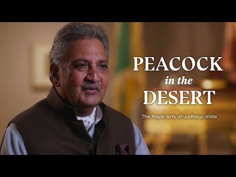 The Maharaja Tells The Story of "Peacock in the Desert"