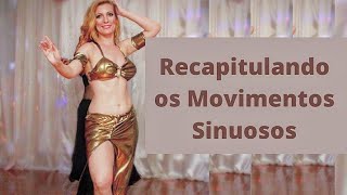 Dança do Ventre Recapitulando os Movimentos Sinuosos