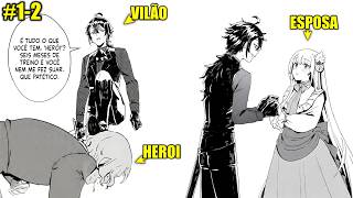ELE REENCARNA como um NOBRE VILÃO e se CASA com a ESPOSA do HERÓI para DOMINAR o REINO!|Manga Recap