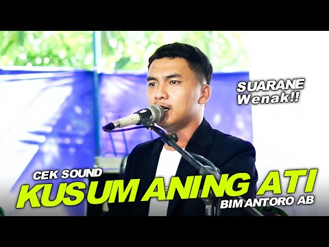 Kusumaning Ati Bambang Bimantoro (CEK SOUND) Nyesss Wenak Bangett!! Ganesha Musik
