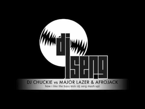 Dj Chuckie vs Major Lazer & Afrojack - how i like the bass kick (dj serg mash up)