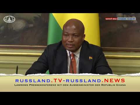 Lawrows Pressekonferenz mit dem Außenminister der Republik Ghana