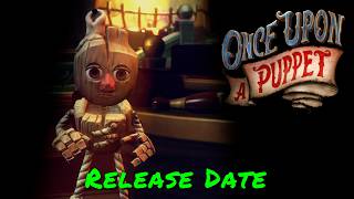 Once Upon A Puppet — Release Date