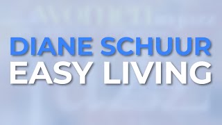 Diane Schuur - Easy Living from Concord's Women In Jazz: The New Century