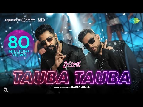 Tauba Tauba 🔥 Song Karan Aujla, bad newz, dripti dimri Official Song Video 2024