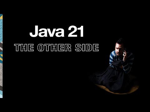 Java 21 - The Other Side - Inside Java Newscast #51